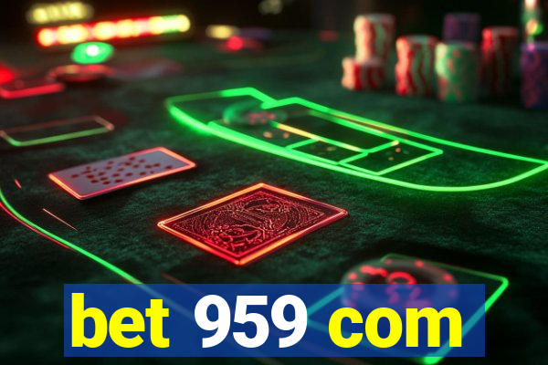 bet 959 com