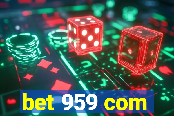 bet 959 com