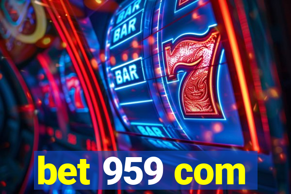 bet 959 com