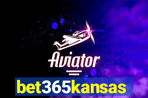 bet365kansas
