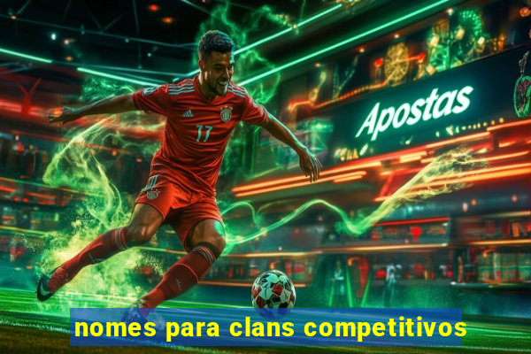 nomes para clans competitivos