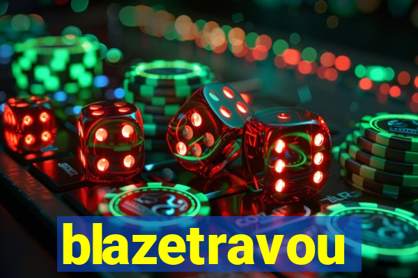 blazetravou