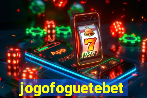 jogofoguetebet