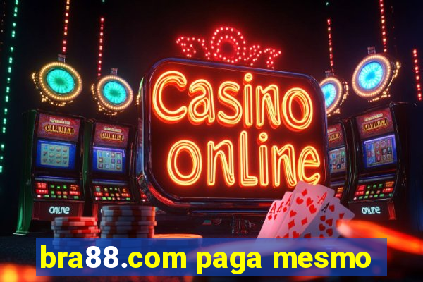 bra88.com paga mesmo