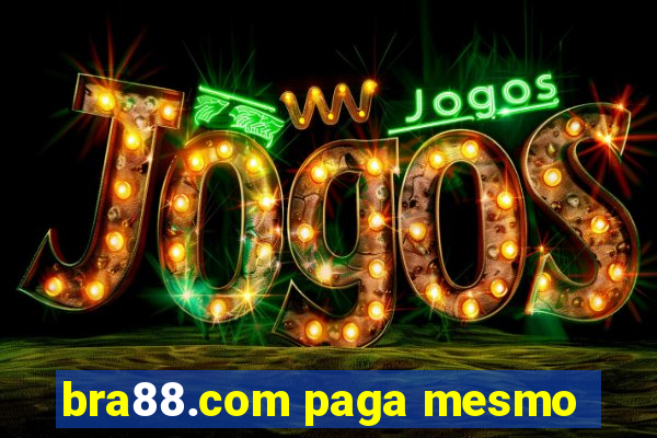 bra88.com paga mesmo