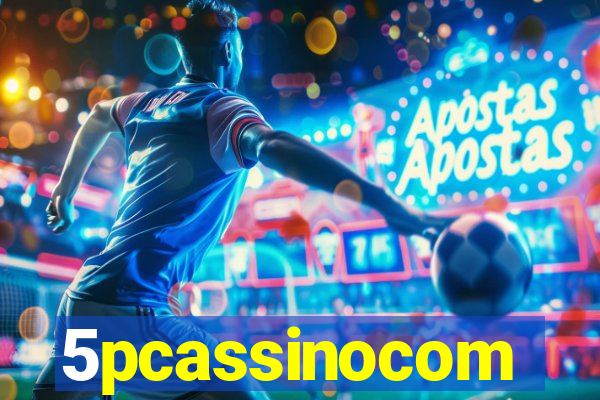5pcassinocom