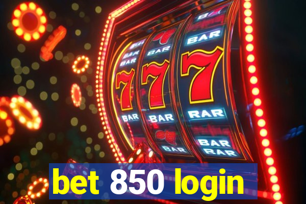 bet 850 login
