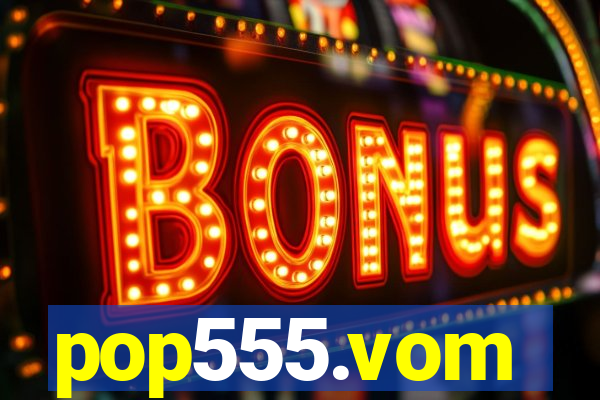 pop555.vom