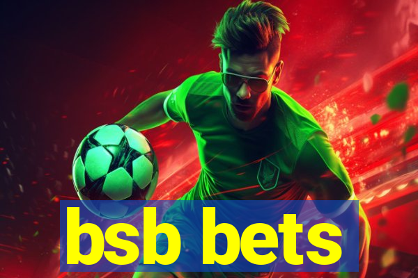bsb bets