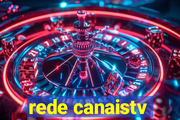 rede canaistv