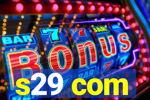 s29 com