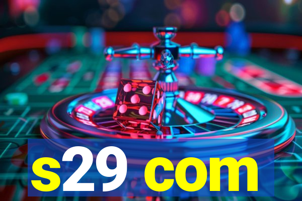 s29 com