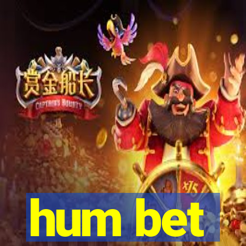 hum bet