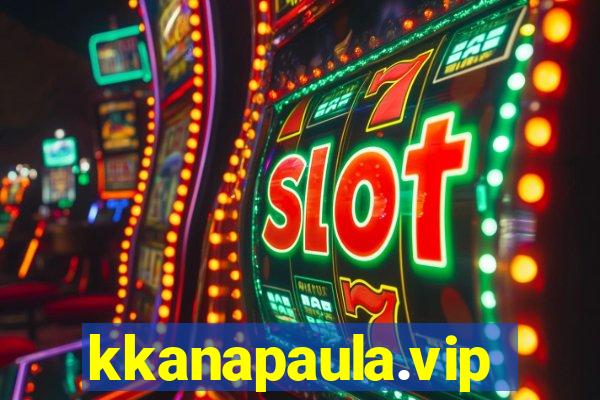 kkanapaula.vip