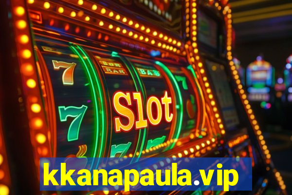 kkanapaula.vip