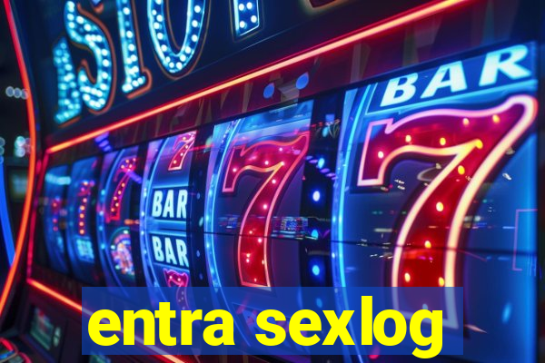 entra sexlog