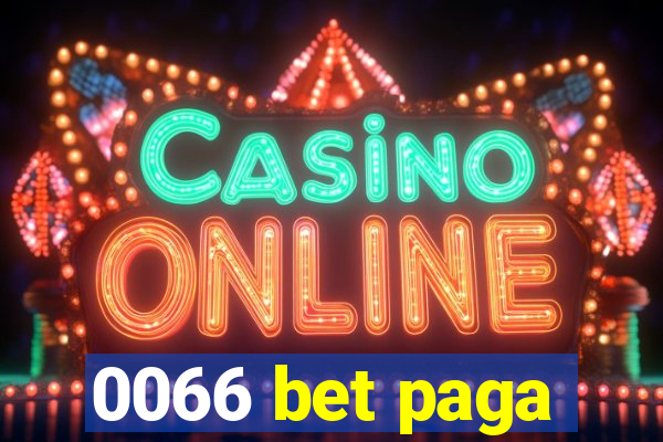 0066 bet paga