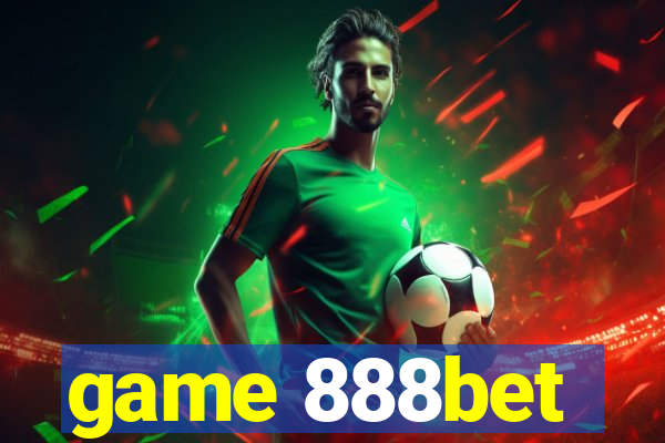 game 888bet
