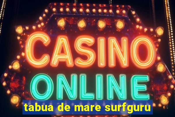 tabua de mare surfguru