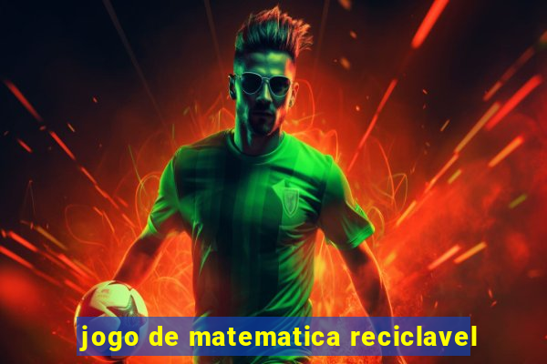 jogo de matematica reciclavel