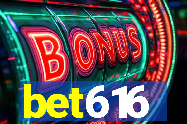 bet616