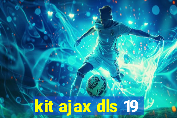 kit ajax dls 19