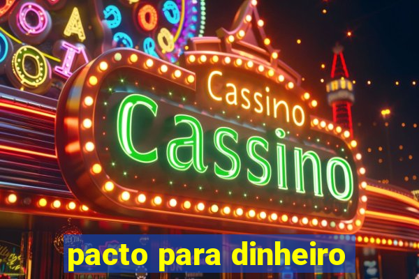 pacto para dinheiro