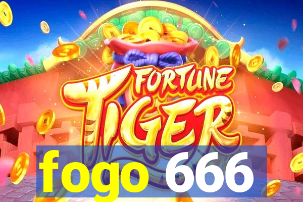 fogo 666