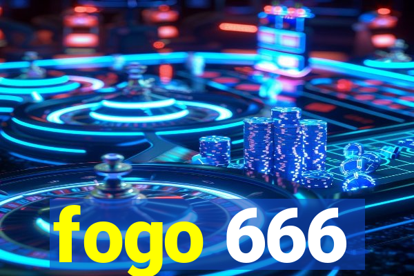 fogo 666