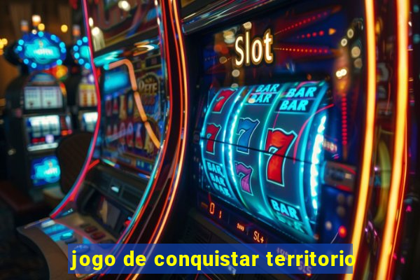 jogo de conquistar territorio