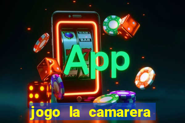 jogo la camarera para celular
