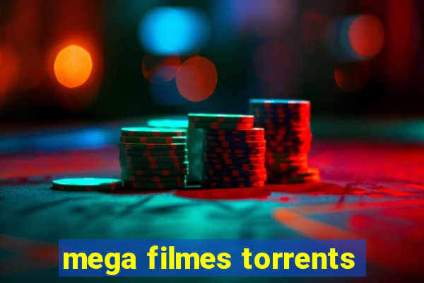 mega filmes torrents