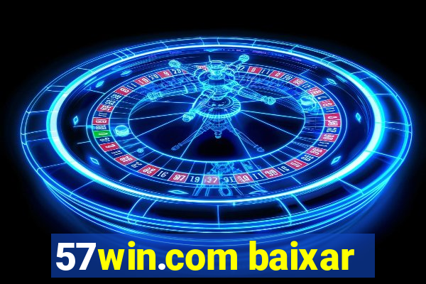 57win.com baixar