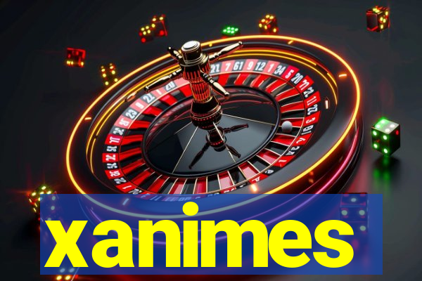 xanimes
