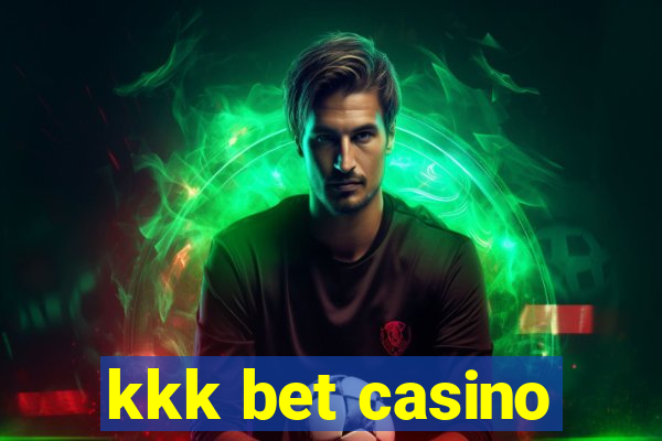 kkk bet casino