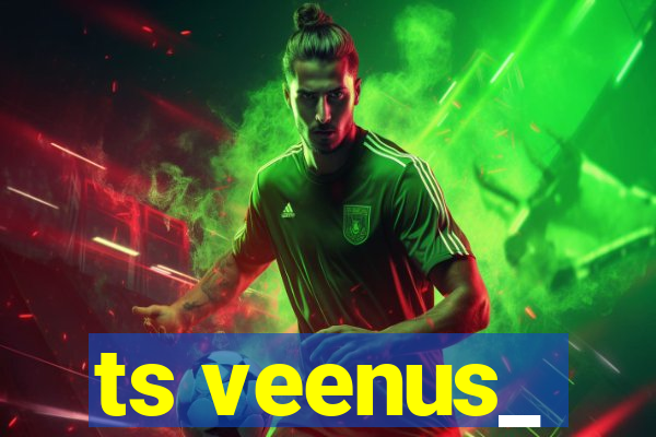 ts veenus_