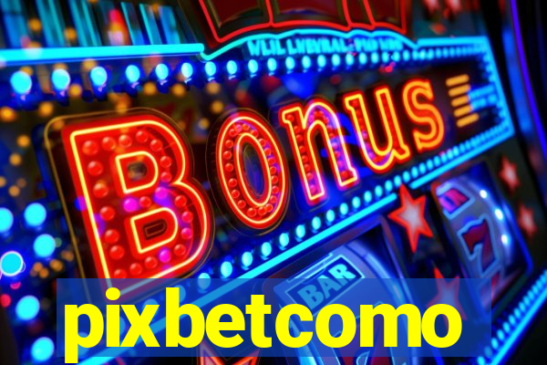 pixbetcomo