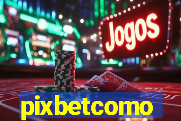 pixbetcomo