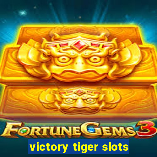 victory tiger slots