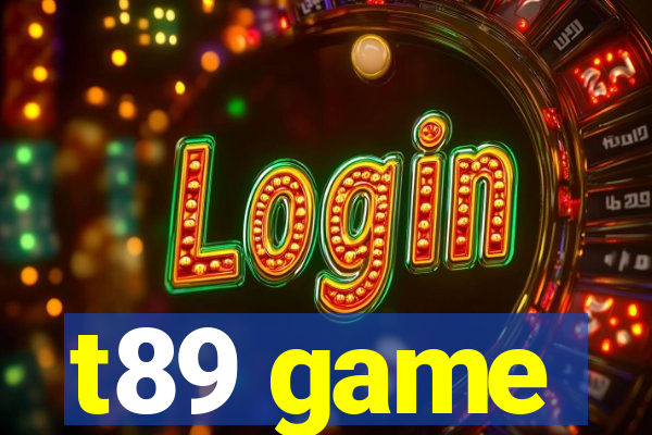 t89 game