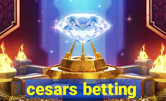 cesars betting