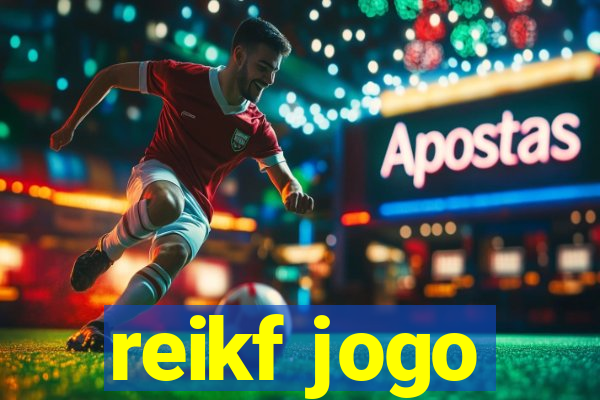 reikf jogo