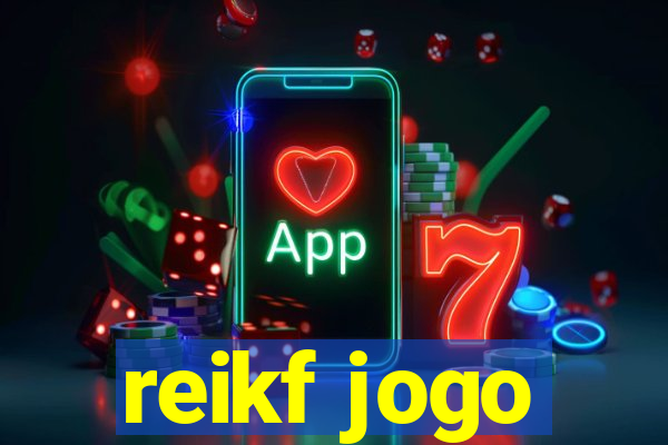 reikf jogo