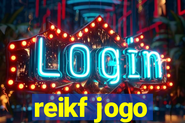 reikf jogo
