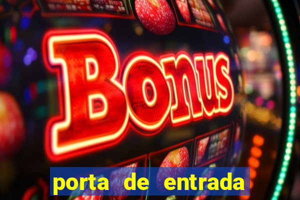 porta de entrada do excluído