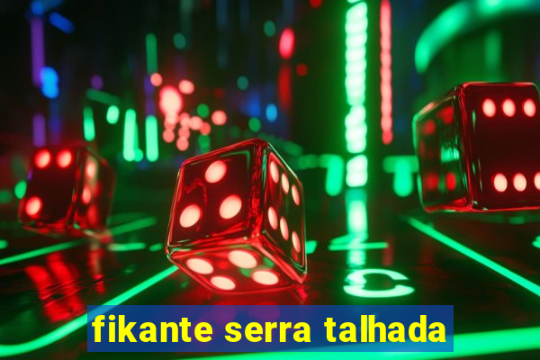 fikante serra talhada