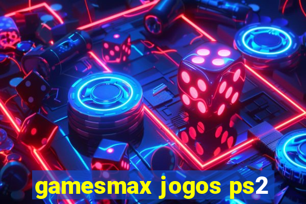 gamesmax jogos ps2