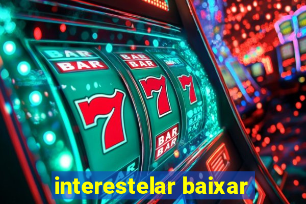 interestelar baixar