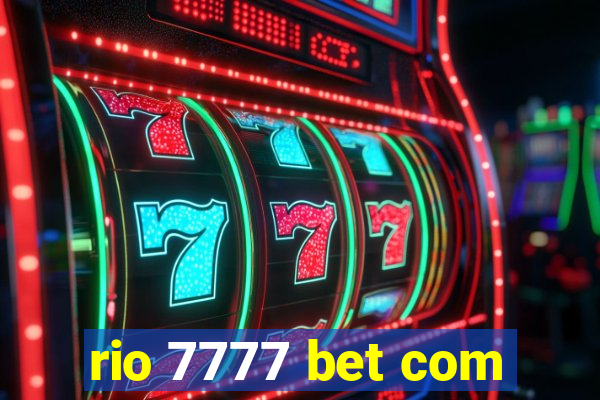 rio 7777 bet com