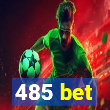 485 bet